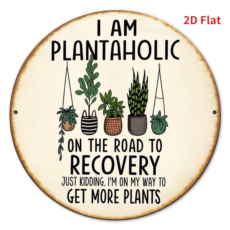Funny plant lover wall sign featuring potted plants and humorous recovery quote for plant enthusiasts
