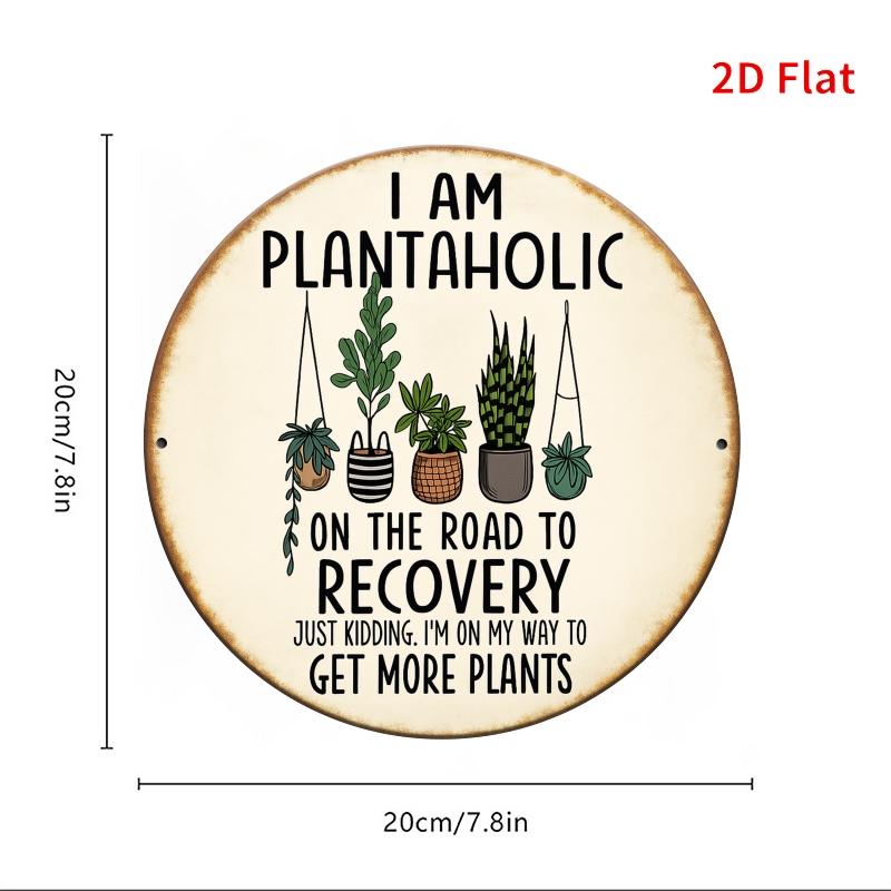 Funny plant lover wall sign featuring potted plants and humorous text about being a plantaholic