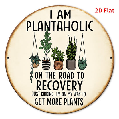 Funny plant lover wall sign featuring potted plants and humorous recovery quote for plant enthusiasts