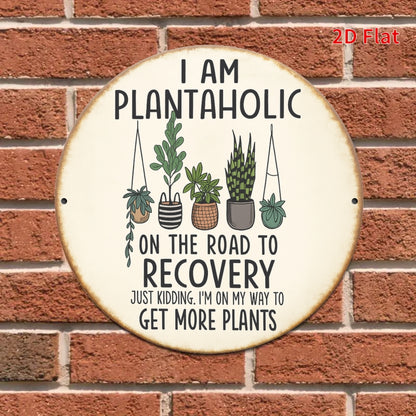 Funny plant lover wall sign with a humorous quote about being a plant addict