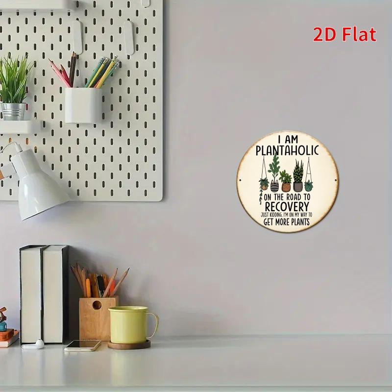 Funny plant lover wall sign with a humorous message for plant enthusiasts